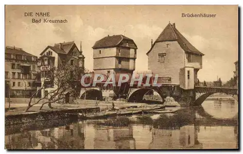 Cartes postales Die Nahe Bad Kreuznach Bruckenhauser