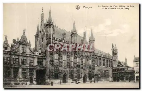 Ansichtskarte AK Bruges La Justice de Paix l Hotel de Ville Et La Chapelle du St Sang