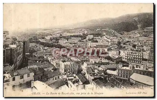 Cartes postales Oran Le Ravin de Razzel Ain vue Prise de la Mosquee Algerie