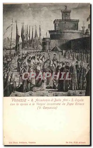 Ansichtskarte AK Venezia Accademia di Belle Arti Orsala con lo spose le Vergini incontrata da papa ciriaco