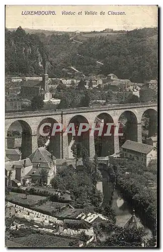 Cartes postales Luxembourg Viaduc et Vallee de Clausen