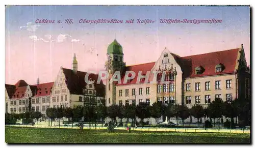 Cartes postales Coblenz a Rh Oberpoftdirekton Mit Raifaire Withetm Realgymnafitum