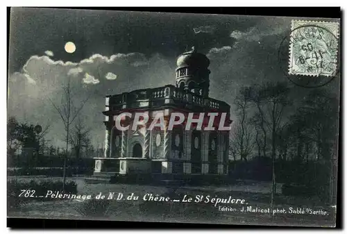 Cartes postales Pelerinage de ND du Chene Le St Sepulcre