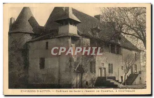 Cartes postales Environs d Autun Chateau De Saint Jeanne De Chantal a Monthelon