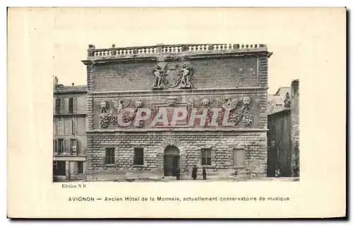Ansichtskarte AK Avignon Ancien Hotel de la Monnaie actuellement Conservatoire de Musique