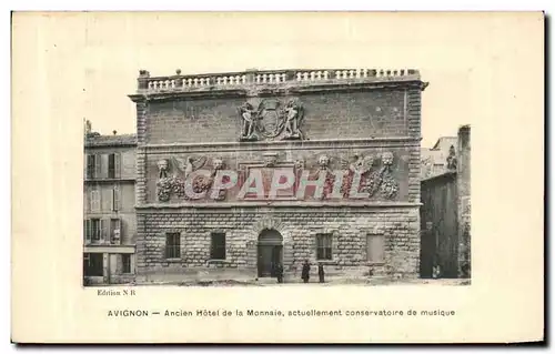 Cartes postales Avignon Ancien Hotel de la Monnaie actuellement Conservatoire de Musique