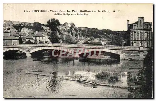 Ansichtskarte AK Poitiers Le Pont Guillon Sur le Clain