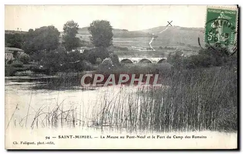 Ansichtskarte AK Saint Mihiel La Meuse au pont Neuf et le Fort du Camp des Romains