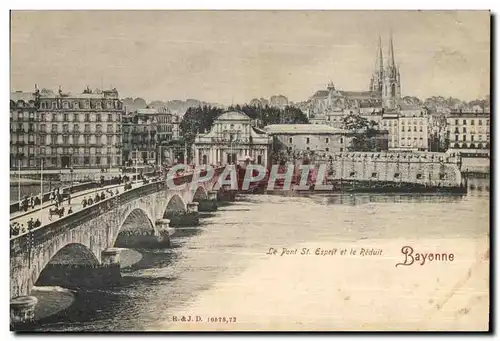 Ansichtskarte AK Le pont St Esprit et le Reduit Bayonne