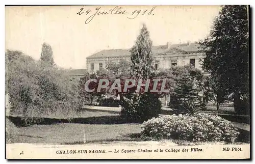 Ansichtskarte AK Chalon Sur saone Le square Chabas et Le College des Filles