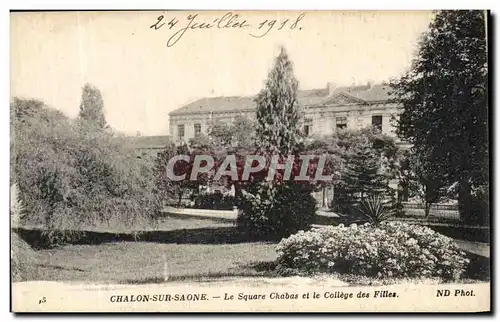 Cartes postales Chalon Sur saone Le square Chabas et Le College des Filles