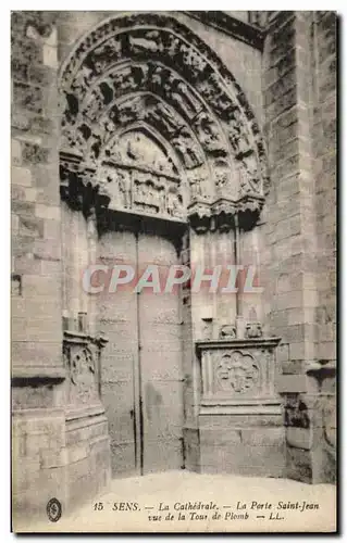 Ansichtskarte AK Sens La Cathedrale La Porte Saint Jean vers la tour de plomb