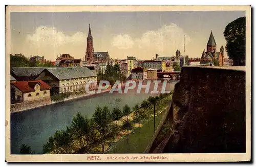 Cartes postales Metz Blick nach der Mittelbrucke