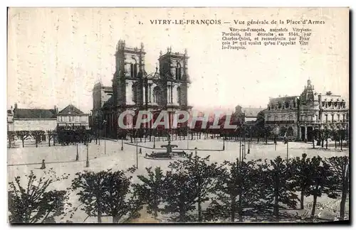 Cartes postales Vitry Le Francois Vue Generale de la Place d Armes