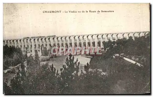 Cartes postales Chaumont Le Viaduc vu de la Route de Semoutiers