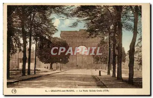 Cartes postales Chalons Sur Marne La Porte Sainte Croix 1770