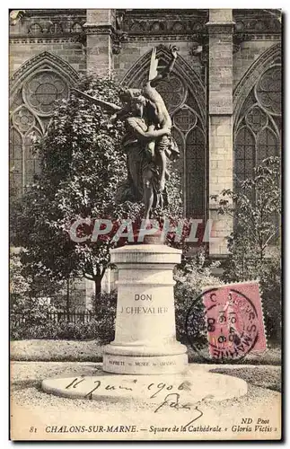 Ansichtskarte AK Chalons Sur Marne Square de La Cathedrale Gloria Victis