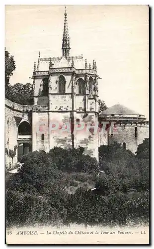 Cartes postales Amboise Chapelle du Chateau et la Tour des Voitures