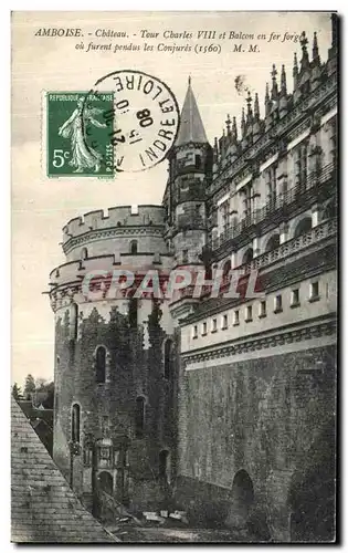 Cartes postales Amboise Chateau Tour Charles VIII et balcon en fer forge ou furent pendus les conjures