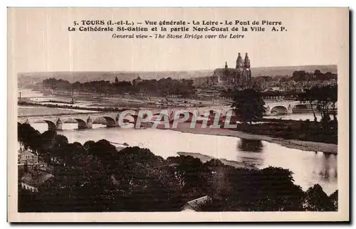 Cartes postales Tours Vue generale La Loire Le Pont de Pierre La Cathedrale St Gatien