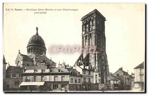 Cartes postales Tours Basilique Saint Martin et Tour Charlemagne