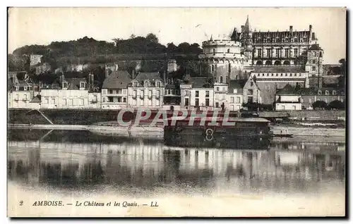 Ansichtskarte AK Amboise Le Chateau et les Quais