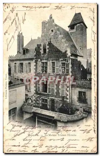 Cartes postales Tours La Maison de Tristan l Hermite