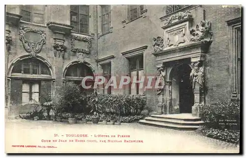 Ansichtskarte AK Toulouse L Hotel De Pierre Cour de Jean de Bagus par Nicolas Bachelier