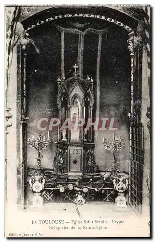 Cartes postales Toulouse Eglise Saint Sernin Crypte Reliquaire De la Sainte Epine