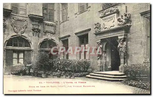 Cartes postales Toulouse L Hotel De Pierre Cour de Jean de Bagis par Nicolas Bachelier