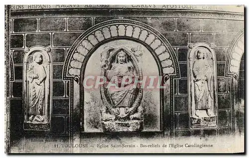 Cartes postales Toulouse Eglise Saint Sernin Bas Reliefs de L Eglise Carolingienne