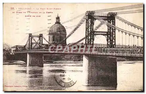 Ansichtskarte AK Toulouse Le pont Saint Pierre et dome de l hospice de la Grave eleve en 1839