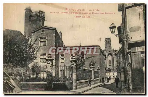 Ansichtskarte AK Toulouse Le Lycee Tour De L Hotel De Bernuy et eglise des Jacobins