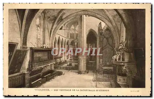 Cartes postales Toulouse Nef Centrale De la Cathedrale St Etienne