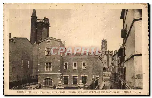 Ansichtskarte AK Toulouse Le lycee Tour De l Hotel De sernuy Et eglise Des Jacobins