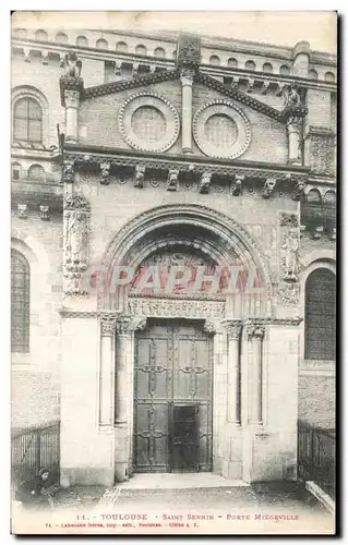 Ansichtskarte AK Toulouse Eglise Saint Sermin Porte Miegeville