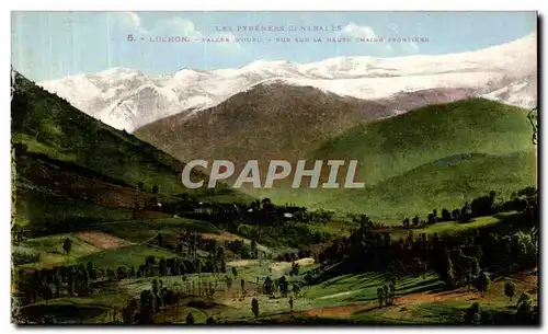 Cartes postales Luchon Vallee d oueil Vue Sur la Haute chaine frontiere