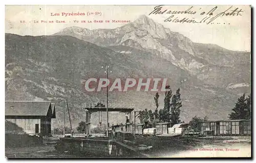 Ansichtskarte AK Les Pyrenees Le Pic De Gare Vu d ela gare de Marignac