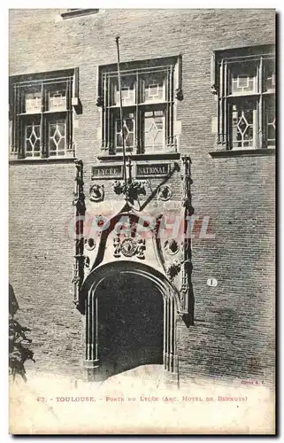 Ansichtskarte AK Toulouse Porte Du Lycee Ancien hotel de Bernuys