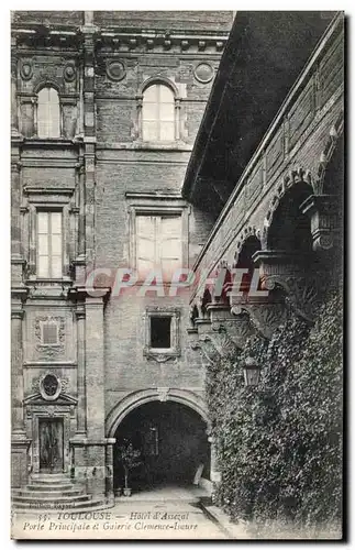 Ansichtskarte AK Toulouse Hotel d Assezat Porte prineipale et Galerie Clemence Isaure