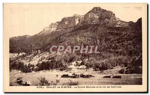 Ansichtskarte AK Chalet de St Meme La Roche Blanche et col de Valfroide