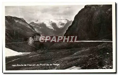 Ansichtskarte AK Route de l lseran au Pont de la Neige