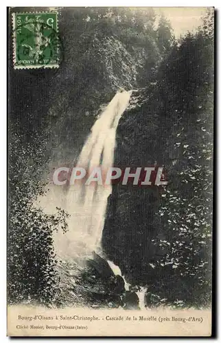 Cartes postales Dauphig Bourg d Oisans Saint Christophe Cascade de la Muzelle pres Boyrg d Aru