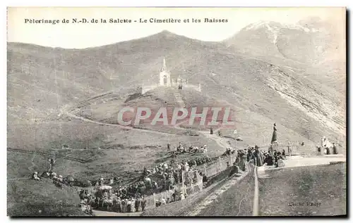 Cartes postales Pelerinage de la Saletr Le Cimetiere et les Baisses