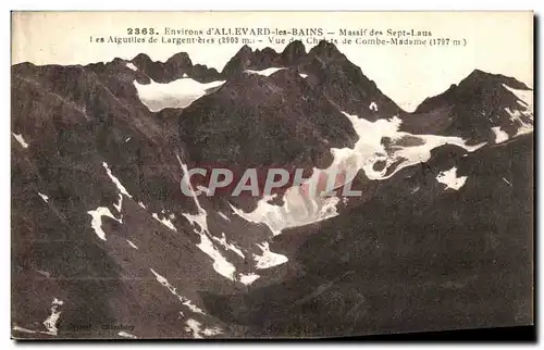 Cartes postales Dauphine Allevard les Bains Massif des Sept Laus Les aiguilles de Largentiers Vue des chalets de