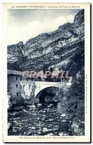 Ansichtskarte AK Le Vercors Pittoresque Environs de Pont en Royans Pont sur la Bourne et le vieux chateau fort