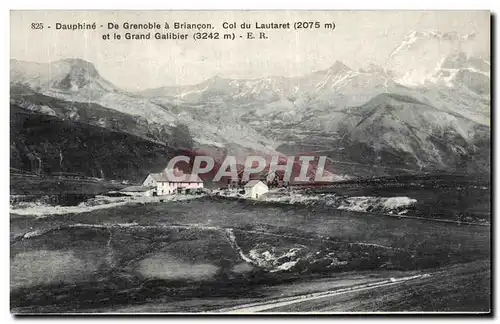 Cartes postales Dauphine De Granoble a Briancon Col du Lautaret et le grand Galibier