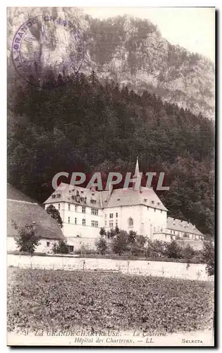 Cartes postales La Grande Chartreuse La Courrerie Hopital des Chartreux