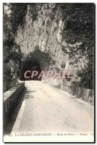 Cartes postales La Grande Chartreuse Route du Desert Tunnel