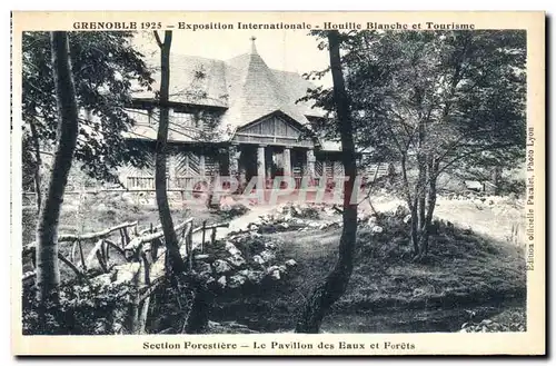 Cartes postales Grenoble Exposition Internationale Houille Blanche et Tourisme Section Forestiere Le Pavillon de